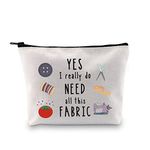 Sewing Gift Quilter Gift Yes I Really Do Need All This Fabric Makeup Bag Gift for Quilters Seamstress Tailors Sewing Addicts (All This Fabric Bag EU)