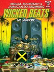 Wicked Beats: Jamaican Ska, Rocksteady & Reggae Drumming