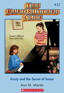 Kristy and the Secret of Susan (Baby-sitters Club (1986-1999) Book 32)