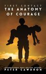 The Anatomy of Courage (First Contact)