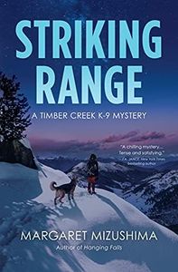 Striking Range: A Timber Creek K-9 Mystery