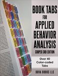 Book Tabs for Applied Behavior Analysis Cooper 3rd Edition. Laminated, Color-coded, and Removable (Book not included)