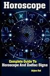 Horoscope: Complete Guide To Horosc