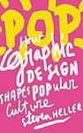 POP: How Graphic Design Shapes Popu