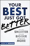 Your Best Just Got Better: Work Sma