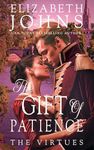 The Gift of Patience: A Romantic Suspense (The Virtues Book 3)