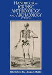 Handbook of Forensic Anthropology and Archaeology: Volume 2 (WAC Research Handbooks in Archaeology)