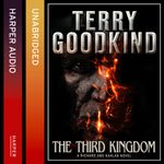 The Third Kingdom: A Richard and Kahlan Novel, Book 2