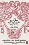 The Enigma of Reason: A New Theory of Human Understanding