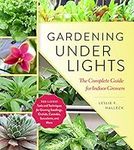 Gardening Under Lights: The Complet