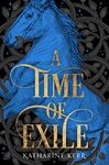 A Time of Exile: Book 1 (The Westlands)