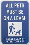 Aluminum All Pets Must Be On A Leash, Please Clean Up After Your Pet Sign (18 x 12 in)