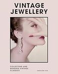 Vintage Jewellery: Collecting and W