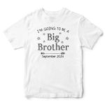 Personalised I'm Going to Be A Big Brother Kids T Shirt Baby Announcement Custom Date Boys Tee, 3-4 Years, White