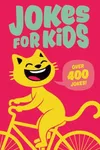 Jokes for Kids: The Best Jokes, Riddles, Tongue Twisters, Knock-Knock jokes, and One liners for kids: Kids Joke books ages 7-9 8-12