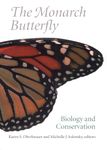 The Monarch Butterfly: Biology and Conservation (Agora Editions)