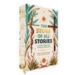 The Story of All Stories: A Story Bible for Young Catholics