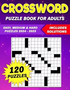 Crossword Puzzle Book for Adults: 120 Challenging Puzzles: Train Your Brain and Improve Your Logic Skills