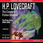 H.P. Lovecraft - The Complete Fiction Omnibus Collection - Second Edition: The Prime Years: 1926-1936