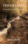 Finger Lakes travel guide 2024: Off The Beaten Path :unveiling the finger lakes secret treasures