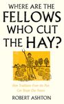 Where Are the Fellows Who Cut the Hay?: How Traditions From the Past Can Shape Our Future