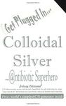Colloidal Silver : Antibiotic Super