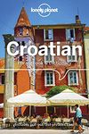 Lonely Planet Croatian Phrasebook & Dictionary 4 4th Ed.: 4th Edition