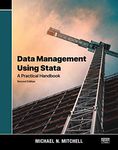 Data Management Using Stata: A Practical Handbook