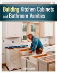 Building Kitchen Cabinets and Bathr