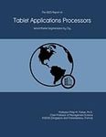 The 2023 Report on Tablet Applications Processors: World Market Segmentation by City