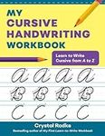 My Cursive Handwriting Workbook: Le