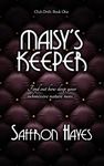 Maisy's Keeper: Club Drift, Book One (The Club Drift Series 1)