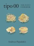 Tipo 00 The Pasta Cookbook: For Peo