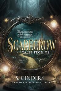 Scarecrow: Tales from Oz: A Wizard of Oz Retelling (Dark Fairy Tales Book 1)