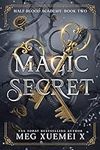 Half-Blood Academy 2: Magic Secret