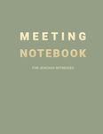 Meeting Notebook For Jehovah Witnesses: Wonderful Workbook For Life And Ministry Meetings And Bible Study. Perfect As a Gift.