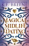 Magical Midlife Dating: A Paranormal Women's Fiction Novel (Leveling Up Book 2)