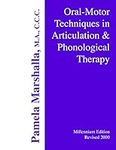 Oral Motor Techniques in Articulation and Phonological Therapy