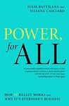 Power, for All: How It Really Works and Why It's Everyone's Business (A Leadership Playbook)