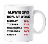 60 Second Makeover Limited Always Give 100% at Work Office Colleague Mug Gift Cup Ceramic Funny Novelty