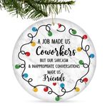 A Job Made Us Coworkers Friendship Christmas Ornaments Tree Hanging Ornament Engaged Ornament Personalized Survivor Holiday Decorations Christmas Tree Hanging Pendant Ceramic Handmade Ornament Gift