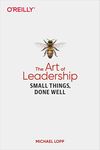 The Art of Leadership: Small Things, Done Well