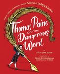 Thomas Paine and the Dangerous Word