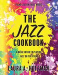 The Jazz Cookbook: 2 (Piano Cookbooks)