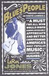 Blues People: The Negro Experience in White America