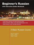 A Basic Russian Course Learn Basic Language and Start Speaking Beginner's Russian With Interactive Online Workbook (Paperback) - Common