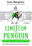 The Case of the Fishy Detective: The brilliant new illustrated children’s book from the heart-warming and funny series Einstein the Penguin – ‘a delight’ SUNDAY TIMES