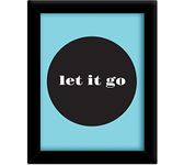 TiedRibbons® Let it go Inspirational wall posters for kids with frame