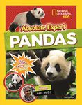 Absolute Expert: Pandas: All the Latest Facts From the Field With National Geographic Explorer Mark Brody