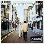 (Whats The Story) Morning Glory? (Deluxe/3Cd)